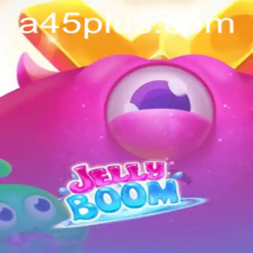 Exploring the Exciting World of JellyBoom: A45 Edition