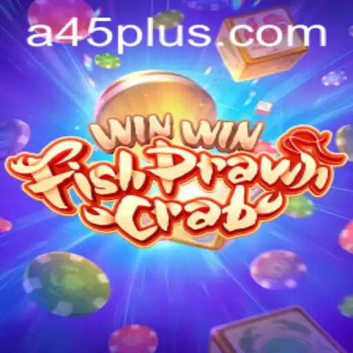 The Exciting World of WinWinFishPrawnCrab: A45 Edition